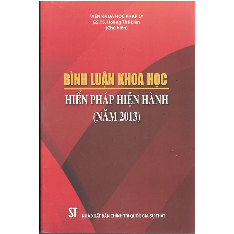 Sách - Bình Luận Khoa Học Hiến Pháp Nước Cộng Hòa Xã Hội Chủ Nghĩa Việt Nam Năm 2013 - NXB Chính Trị Quốc Gia