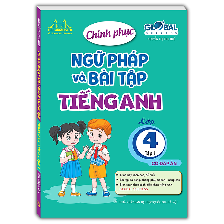 GLOBAL SUCCESS – Chinh phục ngữ pháp và bài tập tiếng anh lớp 4 (Tập 1)
