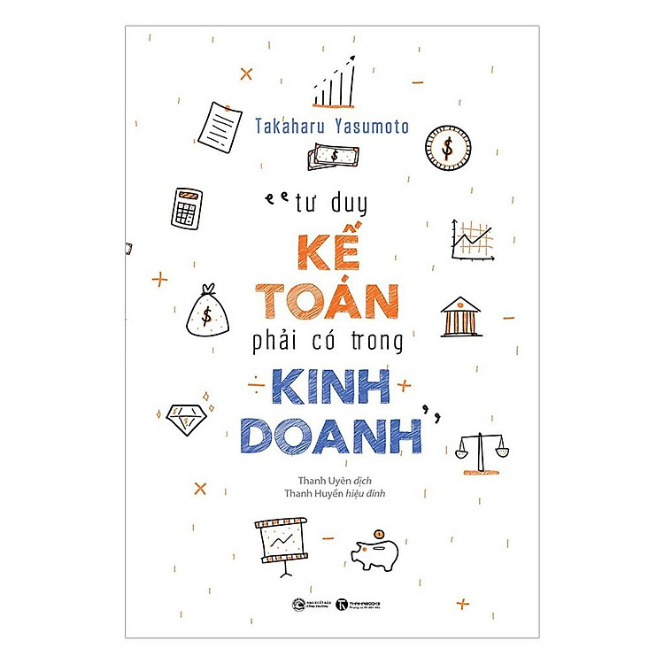 Tư Duy Kế Toán Phải Có Trong Kinh Doanh
