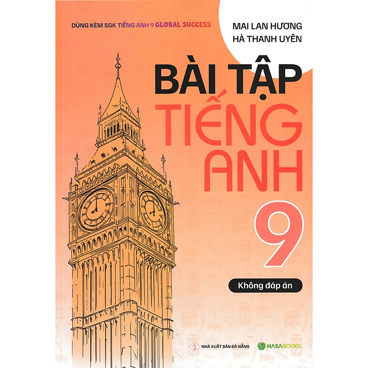 Bài Tập Tiếng Anh 9 (Dùng Kèm SGK Tiếng Anh 9 Global Success)