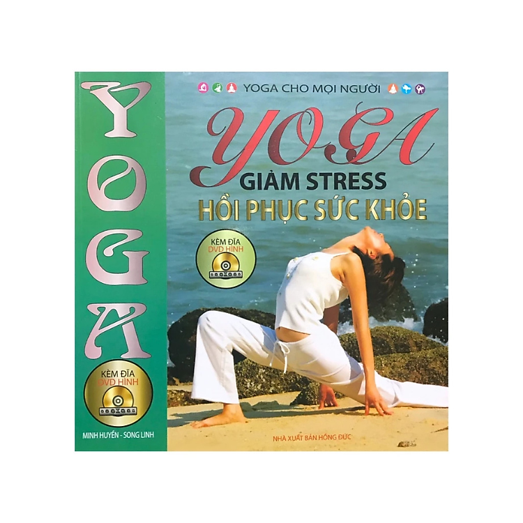 Sách - Yoga giảm stress hồi phục sức khỏe , kèm đĩa CD - Nhiều tác giả - NXB Hồng Đức - Minh Lâm