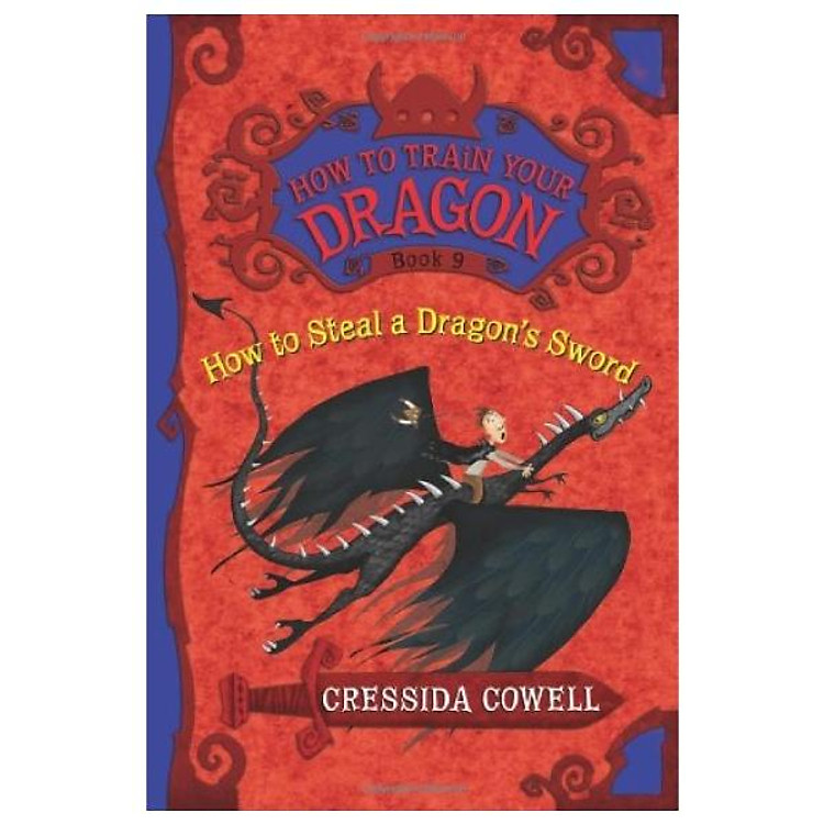 How to Steal a Dragon’s Sword (How to Train Your Dragon – Book 9)