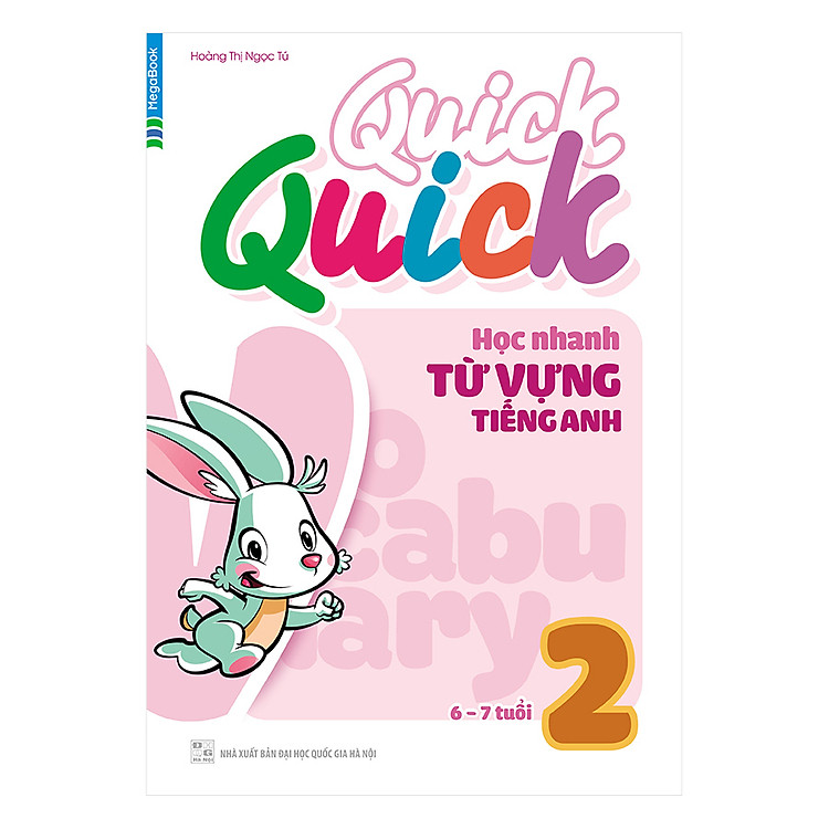 Sách Quick Quick Học Nhanh Từ Vựng Tiếng Anh 2 (6 - 7 Tuổi)