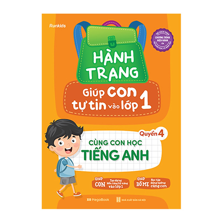 Hành Trang Giúp Con Tự Tin Vào Lớp 1 – Quyển 4: Cùng Con Học Tiếng Anh