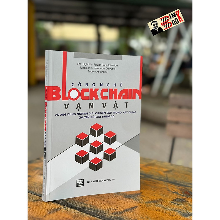CÔNG NGHỆ BLOCKCHAIN VẠN VẬT VÀ ỨNG DỤNG NGHIÊN CỨU CHUYÊN SÂU TRONG XÂY DỰNG CHUYỂN ĐỔI SỐ