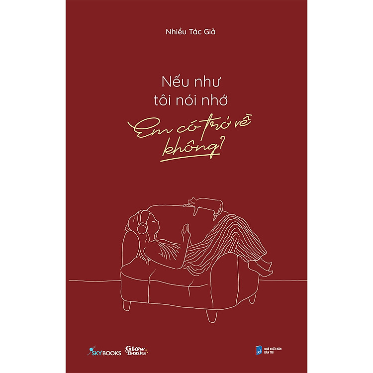 Nếu Như Tôi Nói Nhớ, Em Có Trở Về Không?