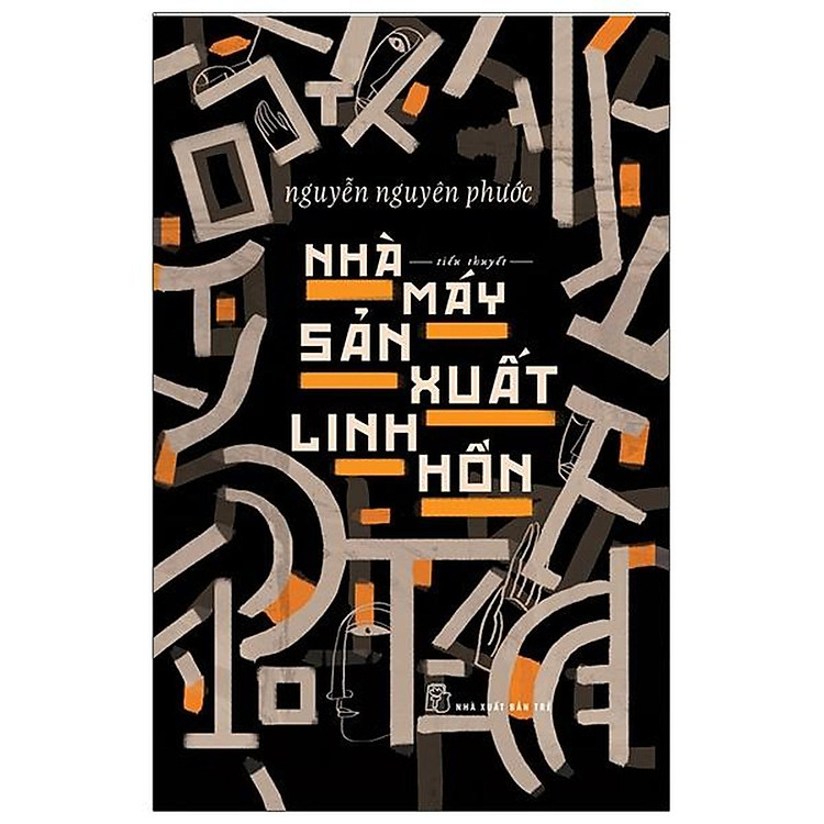 Nhà Máy Sản Xuất Linh Hồn