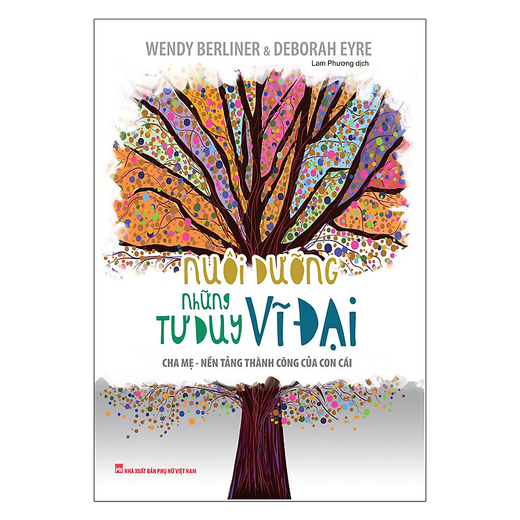 Nuôi Dưỡng Những Tư Duy Vĩ Đại - Ảnh 2