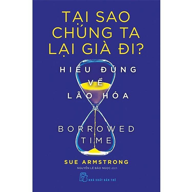 Tại Sao Chúng Ta Lại Già Đi? – Hiểu Đúng Về Lão Hóa