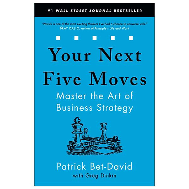 Your Next Five Moves: Master The Art Of Business Strategy
