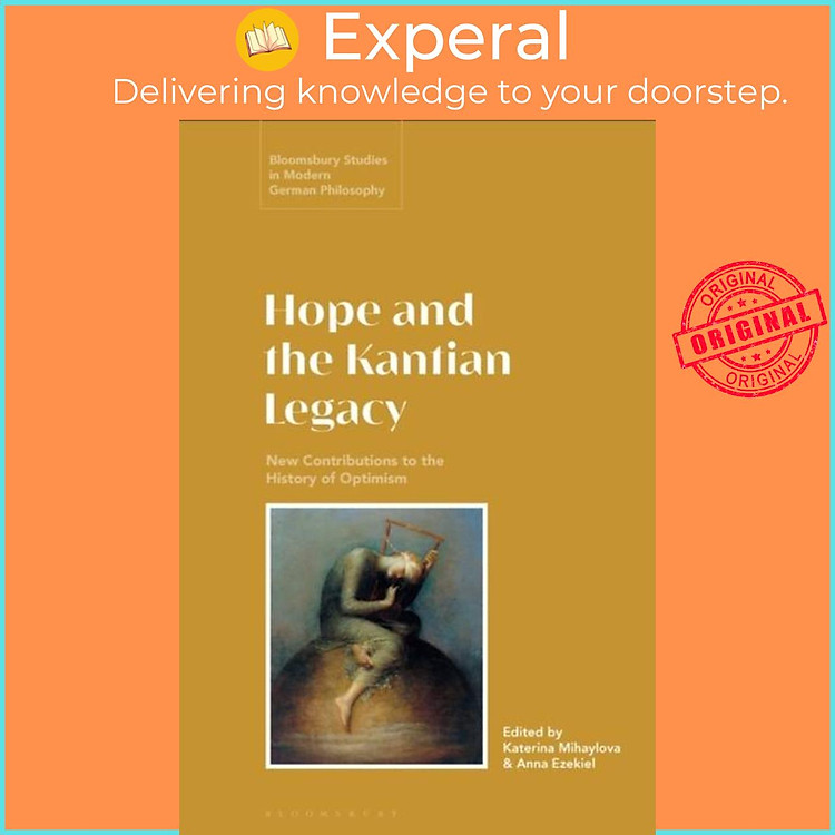 Sách - Hope and the Kantian Legacy - New Contributions to the History of O by Katerina Mihaylova (UK edition, hardcover)