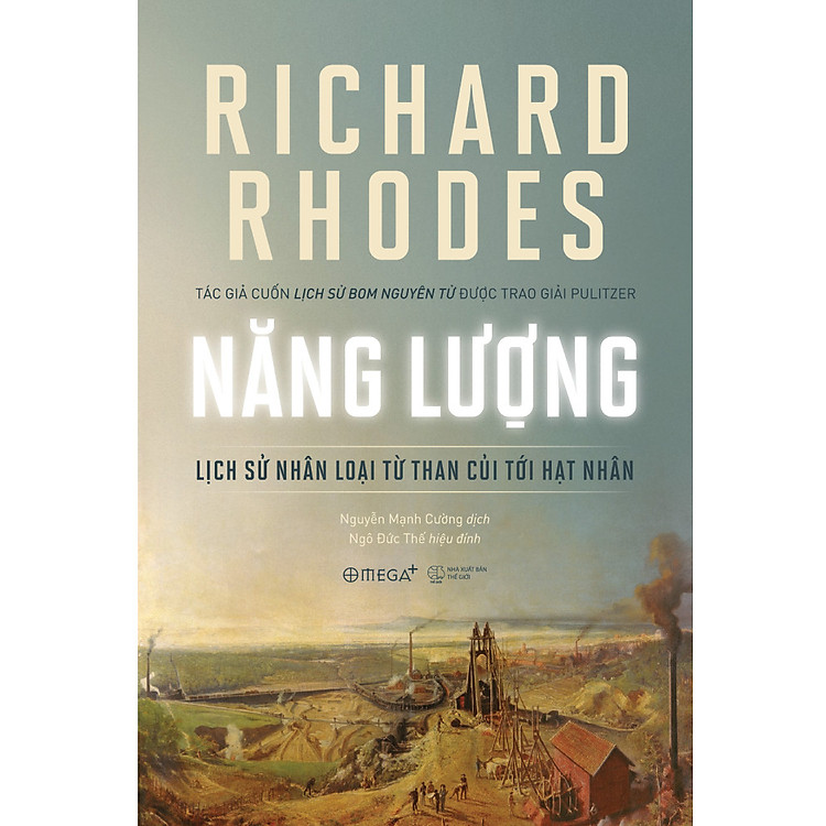 Năng Lượng: Lịch Sử Nhân Loại Từ Than Củi Tới Hạt Nhân