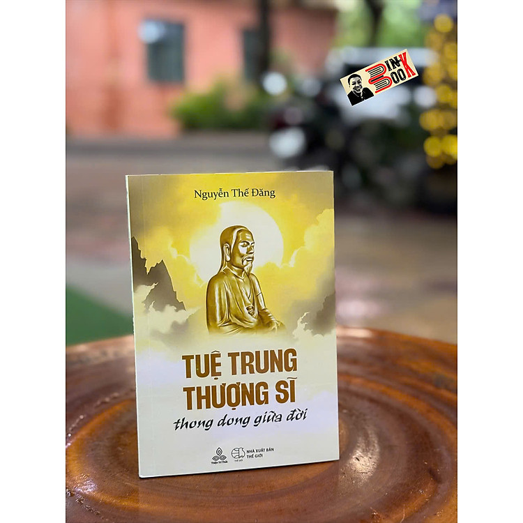 TUỆ TRUNG THƯỢNG SĨ