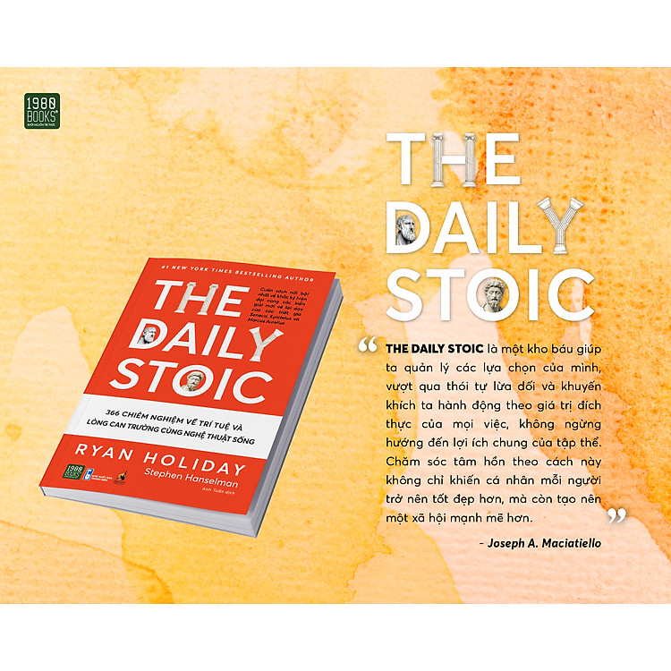 The Daily Stoic - 366 Chiêm Nghiệm Về Trí Tuệ Và Lòng Can Trường Cùng Nghệ Thuật Sống (1980) - Ảnh 6