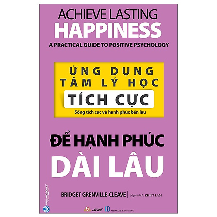 Ứng Dụng Tâm Lý Học Tích Cực – Để Hạnh Phúc Dài Lâu