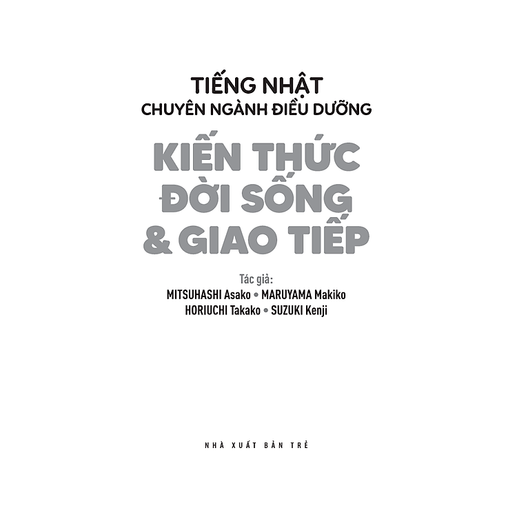 Tiếng Nhật Chuyên Ngành Điều Dưỡng Dành Cho Người Mới Bắt Đầu - Ảnh 7