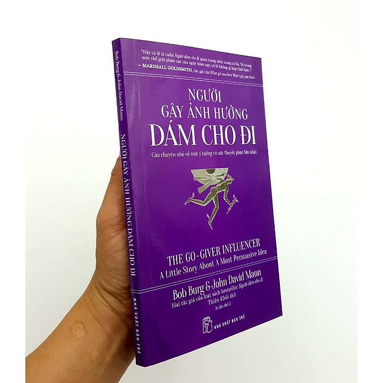 Người Gây Ảnh Hưởng Dám Cho Đi - Câu Chuyện Nhỏ Về Một Ý Tưởng Có Sức Thuyết Phục Lớn Nhất - Ảnh 3
