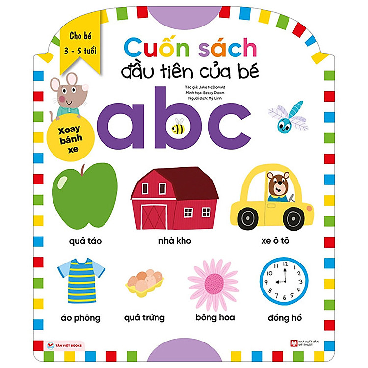 Cuốn Sách Đầu Tiên Của Bé – ABC – Dành Cho Bé Từ 3-5 Tuổi