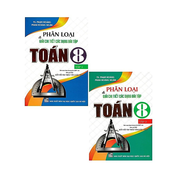 Combo Phân Loại Và Giải Chi Tiết Các Dạng Bài Tập Toán 8 (Tập 1 + 2) (Bám Sát SGK Kết Nối Tri Thức Với Cuộc Sống) _HA