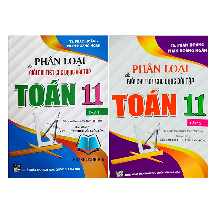 Combo Phân Loại Và Giải Chi Tiết Các Dạng Bài Tập Toán Lớp 11 – Tập 1 + 2 (Kết Nối)