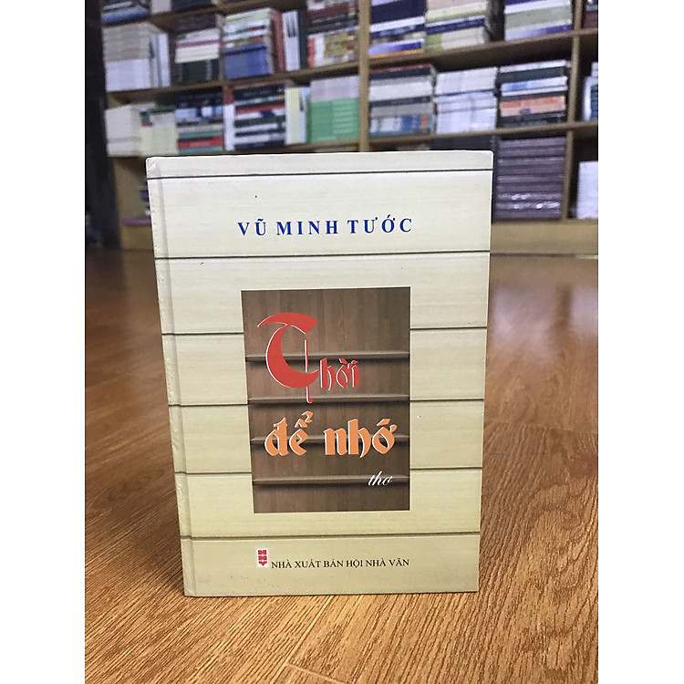 Thời để nhớ – Thơ Vũ Minh Tước