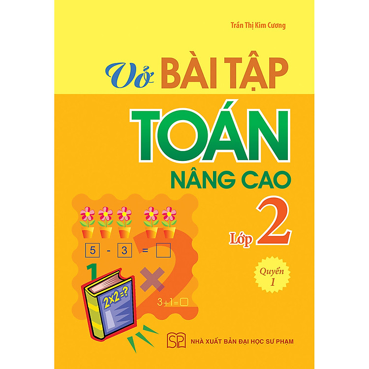 Vở Bài Tập Toán Nâng Cao Lớp 2 - Quyển 1 - 2019