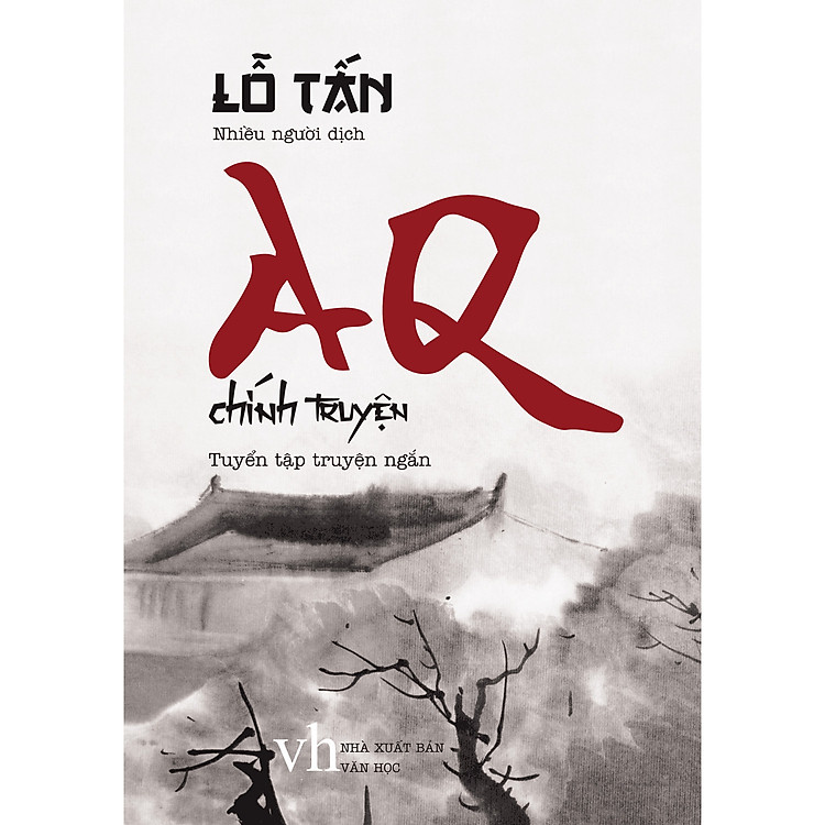 Aq Chính Truyện - Lỗ Tấn