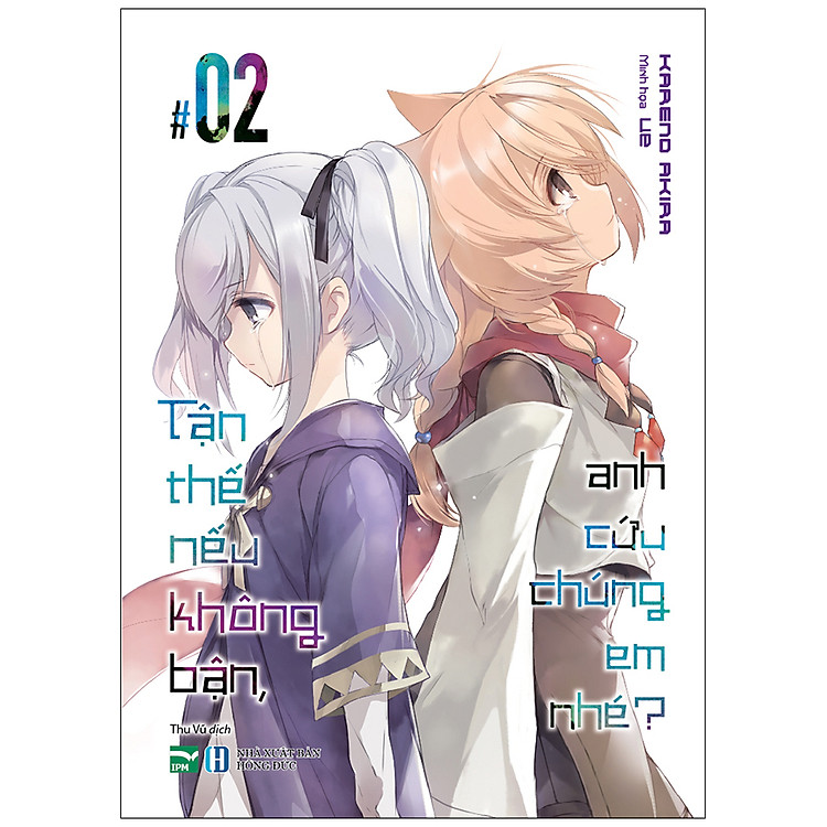 Sách Tận Thế Nếu Không Bận, Anh Cứu Chúng Em Nhé? (Tập 2)