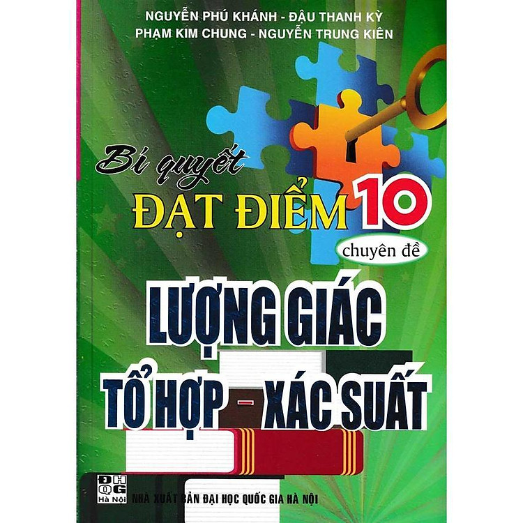 Bí Quyết Đạt Điểm 10 Môn Toán Chuyên Đề Lượng Giác Tổ Hợp Xác Suất