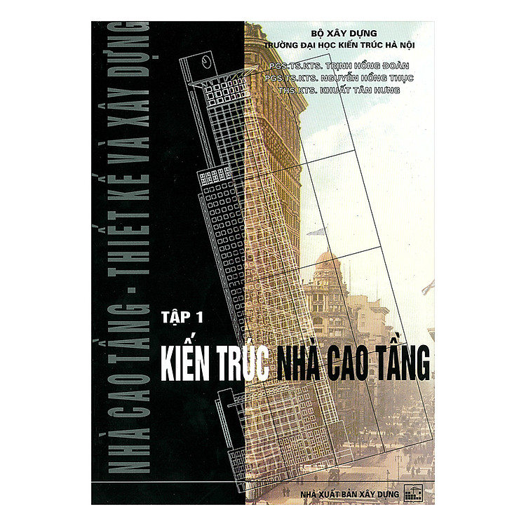 Nhà Cao Tầng – Thiết Kế Và Xây Dựng – Tập 1