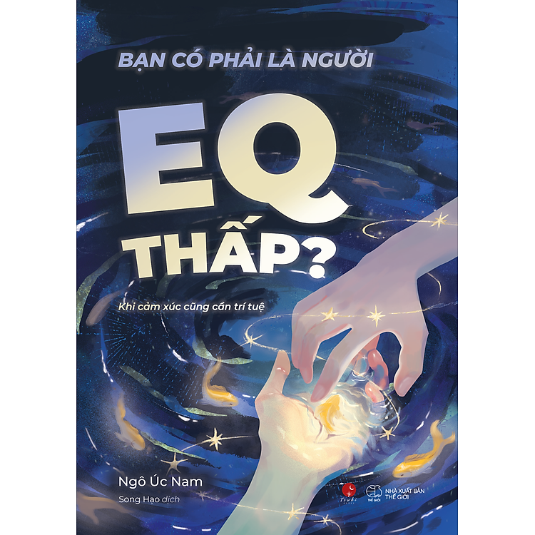 Bạn Có Phải Là Người EQ Thấp?