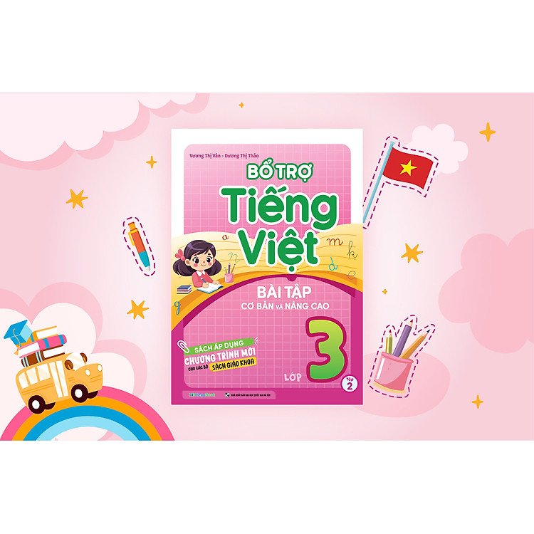 Bổ trợ Tiếng Việt Bài Tập Cơ Bản và Nâng Cao Lớp 3 (Tập 2)