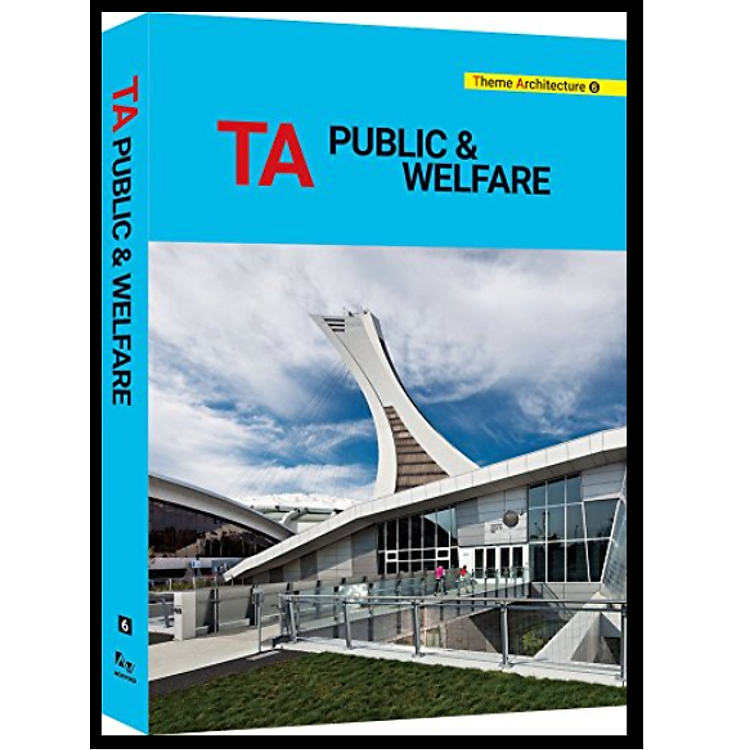 Theme Architecture 6: Public & Welfare