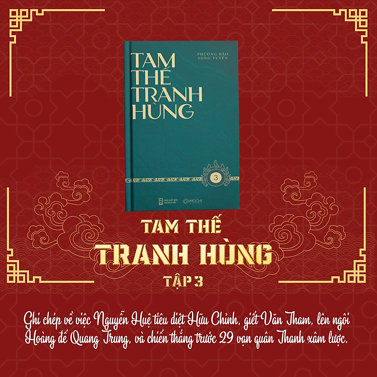 Tam Thế Tranh Hùng - Tiểu Thuyết Dã Sử Khắc Họa Sự Tranh Giành Quyền Lực Giữa Lê (Trịnh) – Tây Sơn – Nguyễn - Ảnh 4