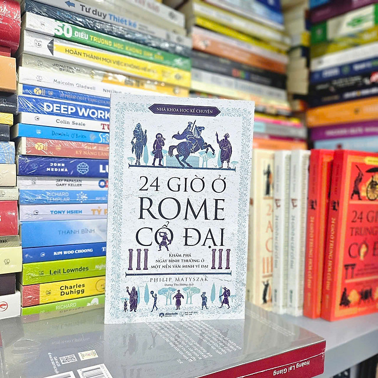 NHÀ KHOA HỌC KỂ CHUYỆN - 24 GIỜ Ở ROME CỔ ĐẠI- Philip Matyszak - Dương Thu Hương dịch – Omega Plus