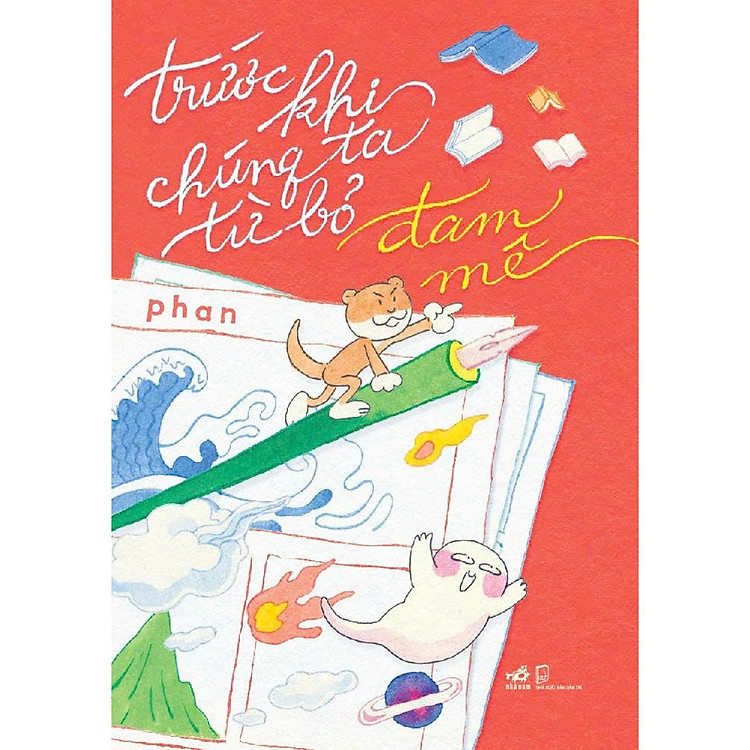 Trước khi chúng ta từ bỏ đam mê