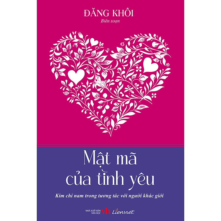Mật mã của tình yêu (Kim chỉ nam trong tương tác với người khác giới)