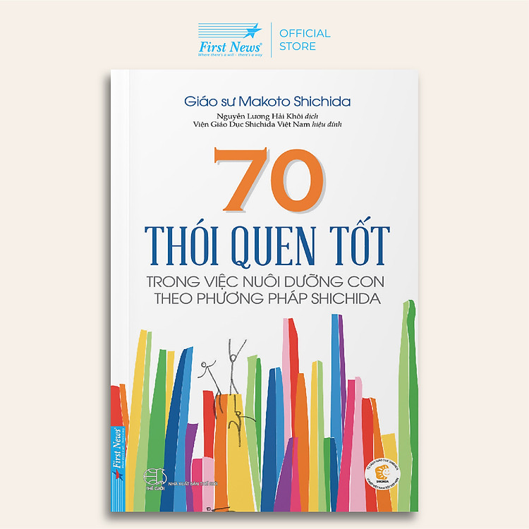 Kĩ Năng Nuôi Dạy Trẻ Hay: 70 Thói Quen Tốt Trong Việc Nuôi Dưỡng Con Theo Phương Pháp Shichida - Ảnh 2