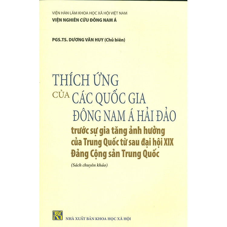 Thích Ứng Của Các Quốc Gia Đông Nam Á Hải Đảo Trước Sự Gia Tăng Ảnh Hưởng Của Trung Quốc