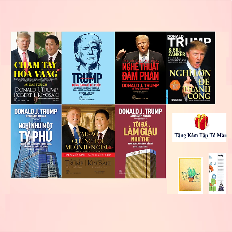 Donald J. Trump - Nghệ thuật đàm phán, chạm tay hoá vàng, đừng bao giờ bỏ cuộc, nghĩ lớn để thành công (Tặng Kèm Tập Tô Màu Bất Kỳ Cho Bé + Bookmark Cú Mèo + sổ tay xương rồng)