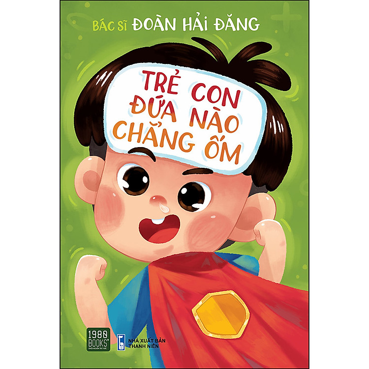 Trẻ Con Đứa Nào Chẳng Ốm