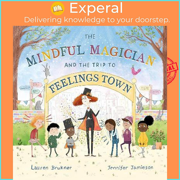 Sách - The Mindful Magician and the Trip to Feelings Town : Tips and Tricks to by Lauren Brukner (UK edition, hardcover)