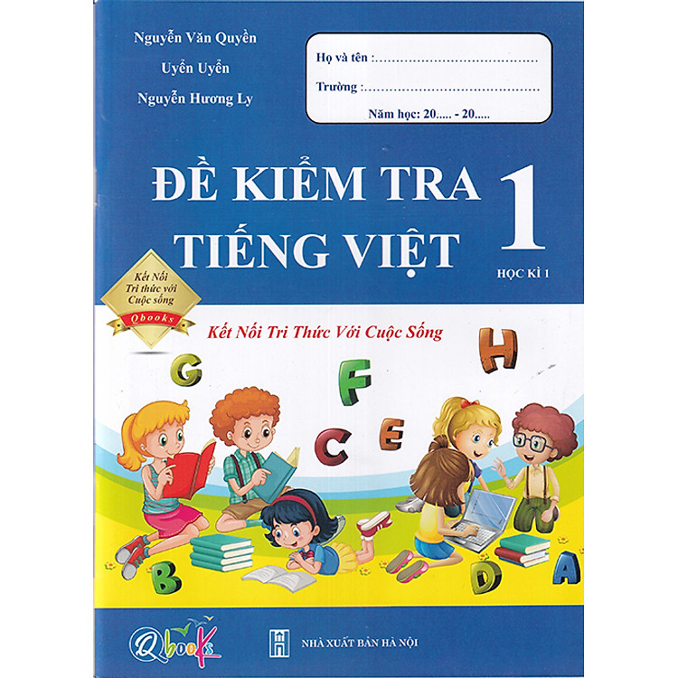 Sách - Đề kiểm tra Tiếng Việt 1 học kì 1 (Kết nối tri thức với cuộc sống)