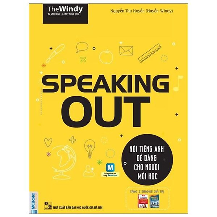 Speaking Out - Nói Tiếng Anh Dễ Dàng Cho Người Mới Học - Tái Bản 2019