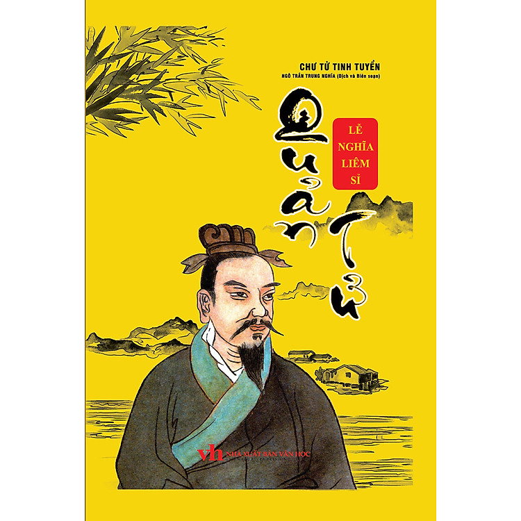 Chư Tử Tinh Tuyển: Quản Tử – Lẻ Nghĩa Liêm Sĩ