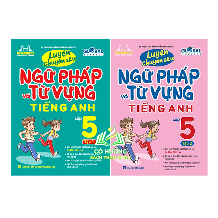 GLOBAL SUCCESS Luyện Chuyên Sâu Ngữ Pháp Và Từ Vựng Tiếng Anh Lớp 5 (Tập 1 + 2)