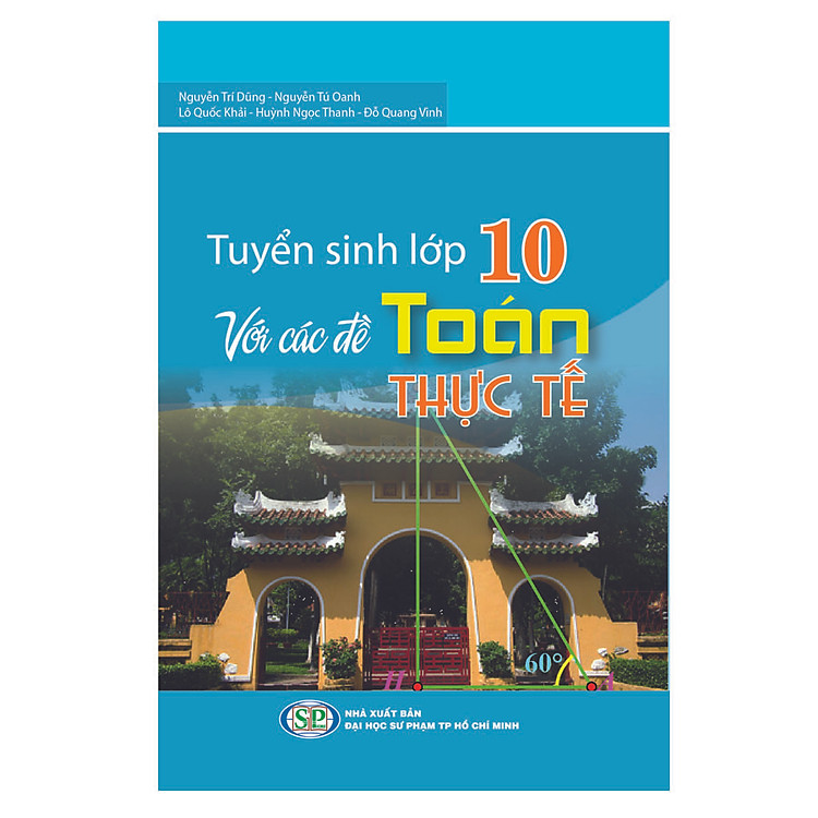 Sách Tuyển Sinh Lớp 10 Với Các Đề Toán Thực Tế
