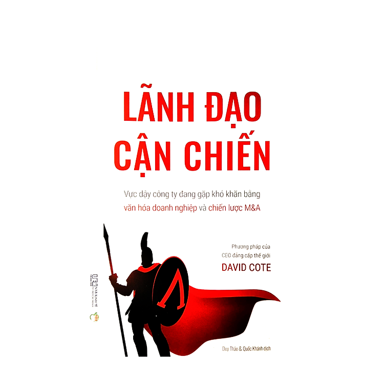 Lãnh đạo cận chiến - Vực dậy công ty đang gặp khó khăn bằng văn hóa doanh nghiệp và chiến lược M&A - Ảnh 3