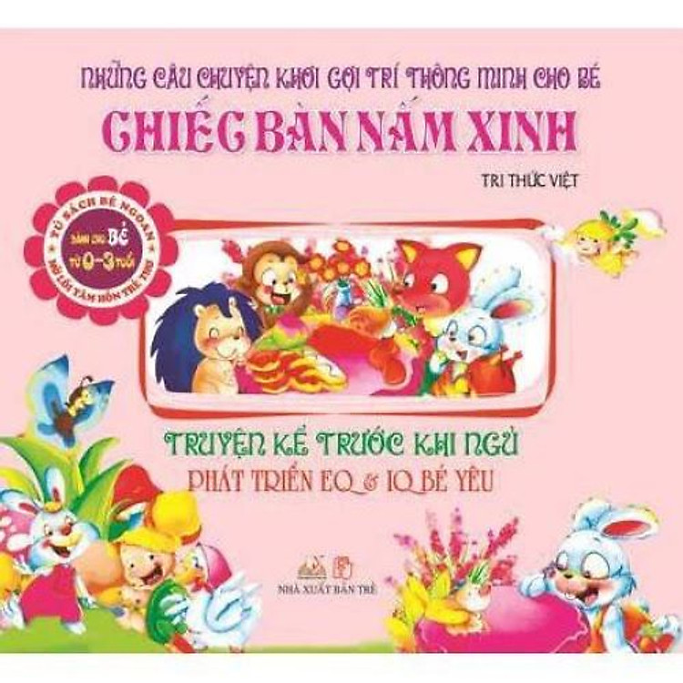 Truyện Kể Trước Khi Ngủ – Chiếc Bàn Nấm Xinh