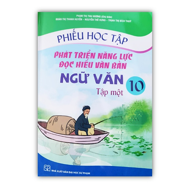 Phiếu Học Tập Phát Triển Năng Lực Đọc Hiểu Văn Bản Ngữ Văn 10 – Tập 1